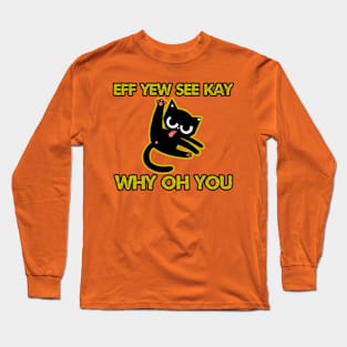 Kitty Eff Yew Long Sleeve T-Shirt